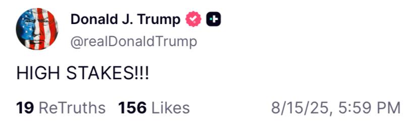 Ставки высоки!!!  Пост с такими словами опубликовал Дональд Трамп в соцсети Truth Social в преддверии саммита с Владимиром Путиным в Анкоридже.  #Саммит_Аляска