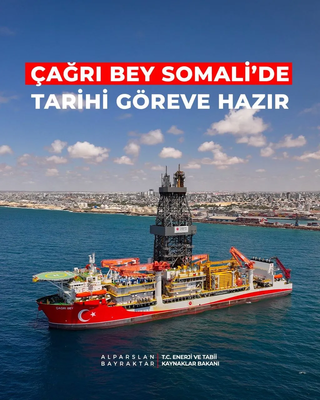 Судно Çağrı Bey прибыло в Сомали Министр энергетики заявил что Турция приступила к своей первой зарубежной миссии по глубоководному бурению после прибытия бурового судна Çağrı Bey в Сомали По его словам это открывает новую главу в двусторонних отношениях в сфере энергетики Голос Турции