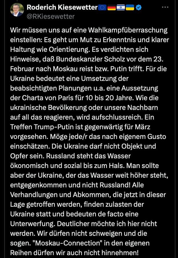 Путин и Трамп встретятся в марте, а Шольц может поехать в Москву до выборов в Германии 23 февраля.  Об этом написал в Х депутат Бундестага Родерих Кизеветтер  ХДС .  «Появляется все больше признаков того, что канцлер Шольц отправится в Москву или встретится с Путиным до 23 февраля <…> Встреча Трампа и Путина в настоящее время запланирована на март», - заявил он.  Кизеветтер со своей стороны выступает против переговоров с Россией, поскольку «все переговоры и соглашения, которые сейчас заключаются в этой ситуации, происходят во вред Украине и де-факто означают ее подчинение».  Сайт "Страна"   X/Twitter   Прислать новость/фото/видео   Реклама на канале   Помощь