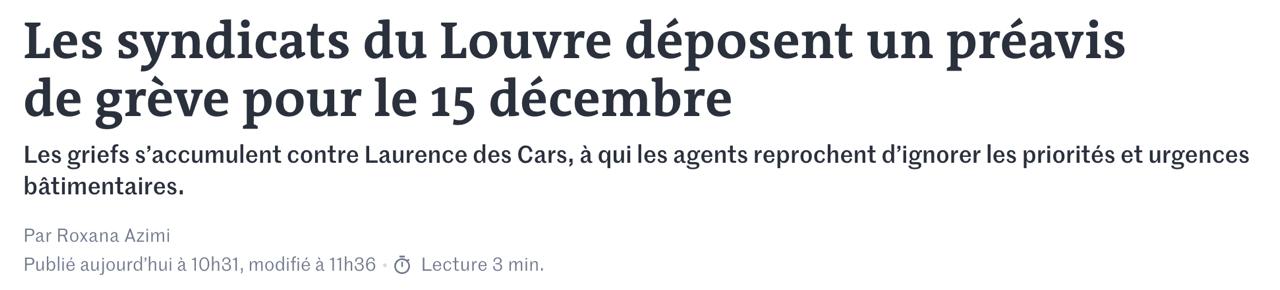Профсоюзы Лувра намерены с 15 декабря начать забастовку против ухудшающихся условий труда сообщает Le Monde Каждый день залы музея закрываются гораздо раньше чем запланировано из за нехватки персонала а также из за технических неисправностей и ветхости здания Доступ к произведениям искусства ограничен Посещение Лувра стало настоящей полосой препятствий говорится в заявлении трех профсоюзов Сайт Страна X Twitter Прислать новость фото видео Реклама на канале Помощь