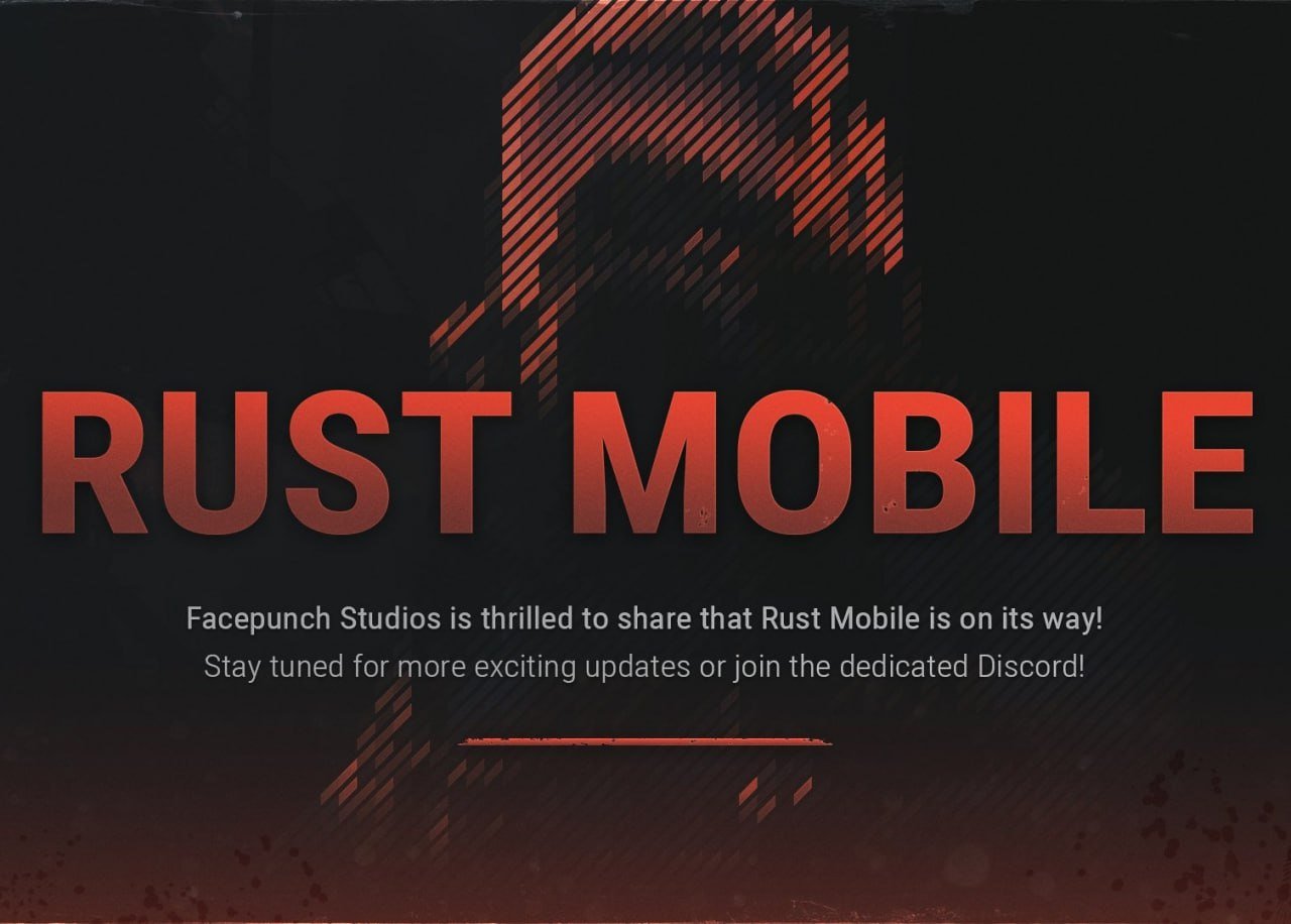 Facepunch анонсировала Rust Mobile официально. Растеры, ликуйте. Скоро рейдить можно будет прямо на уроке литературы.