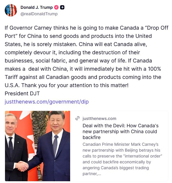 Дональд Трамп пригрозил Канаде 100 тарифами за сделку с Китаем Если губернатор Карни считает что сможет превратить Канаду в перевалочный порт для Китая через который товары и продукция будут поступать в Соединённые Штаты он глубоко заблуждается Китай сожрёт Канаду целиком полностью поглотит её включая уничтожение бизнеса социальной ткани и общего образа жизни Если Канада заключит сделку с Китаем против всех канадских товаров и продукции поступающих в США немедленно будет введён 100 процентный тариф заявил президент США При этом Трамп впервые применил термин губернатор по отношению к Марку Карни Раньше он называл так только Джастина Трюдо Напомним по результатам недавнего визита Карни в Китай страны договорились что Канада ослабит тарифы на китайские электромобили которые она ввела вместе с США в 2024 году В обмен на это Китай снизит пошлины на ключевую канадскую сельскохозяйственную продукцию Кроме того соглашение предусматривает китайские инвестиции в канадскую энергетику В свою очередь Канада планирует инвестировать в китайскую аэрокосмическую отрасль и высокотехнологические производства Подписывайтесь на BFM И в MAX