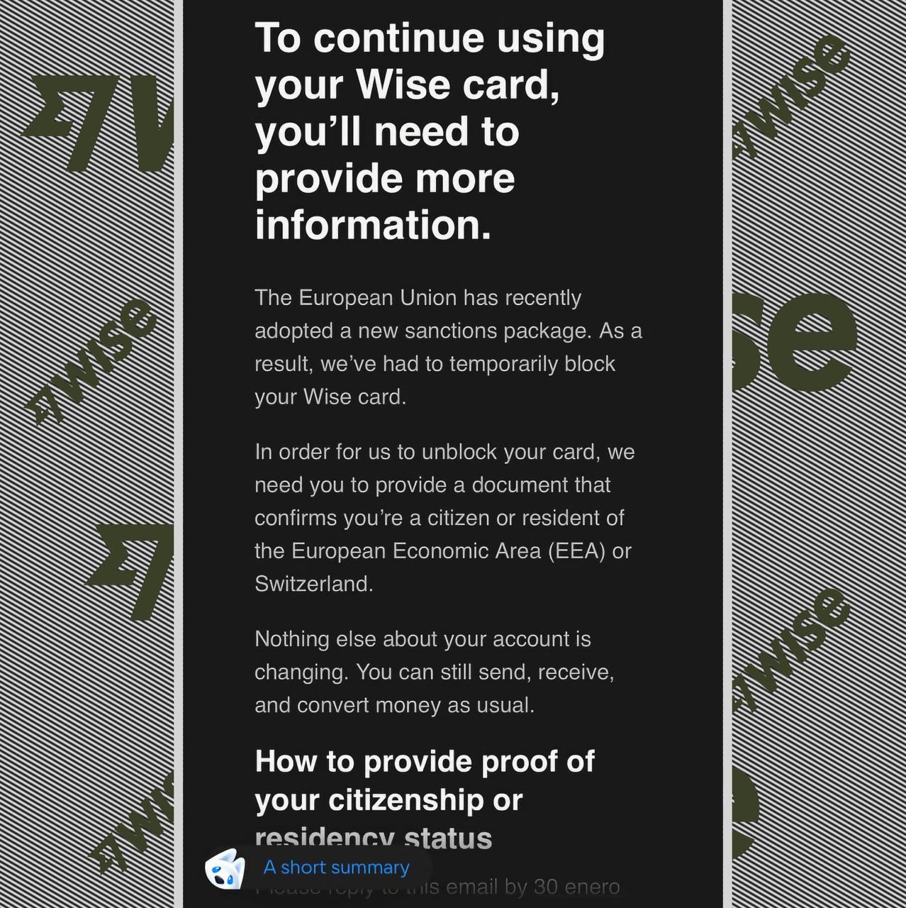 В Сети пишут что европейский финтех Wise начал блокировать карты россиянам и белорусам открытые ранее обладателям шенгенских долгосрочных виз типа D Для продолжения сотрудничества таким клиентам необходимо предоставить дополнительные документы а именно ВНЖ любой страны ЕС или Швейцарии Мол таково требование нового пакета санкций Тем же самым недавно занимался Revolut другой довольно известный в Европе необанк При этом счета у пользователей Wise продолжают работать переводы проходят К чести данной компании она при любых ну почти обстоятельствах в том числе и при расторжении договора не чинит препятствий для вывода собственных денежных средств в сторонние банки финтехи С одним условием ФИО получателя и отправителя платежа должны совпадать Фото отсюда esp dinero tripfarearea RU Подпишись