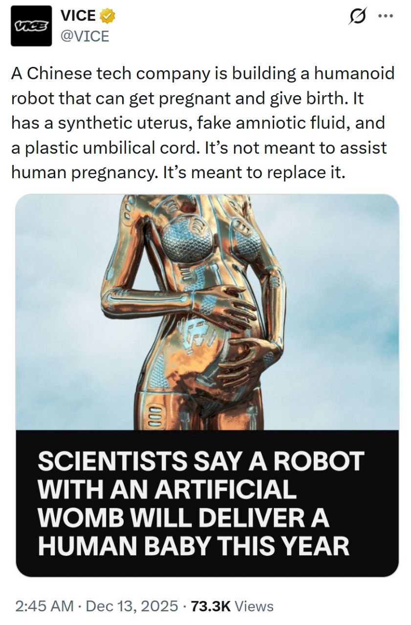 Китайская технологическая кампания создает робота гуманоида способного к зачатию вынашиванию беременности и рождению К нему прилагаются синтетическая матка искусственные околоплодные воды и пластиковая пуповина Изобретение призвано не облегчать беременность для женщин а полностью заменить их в этом деле
