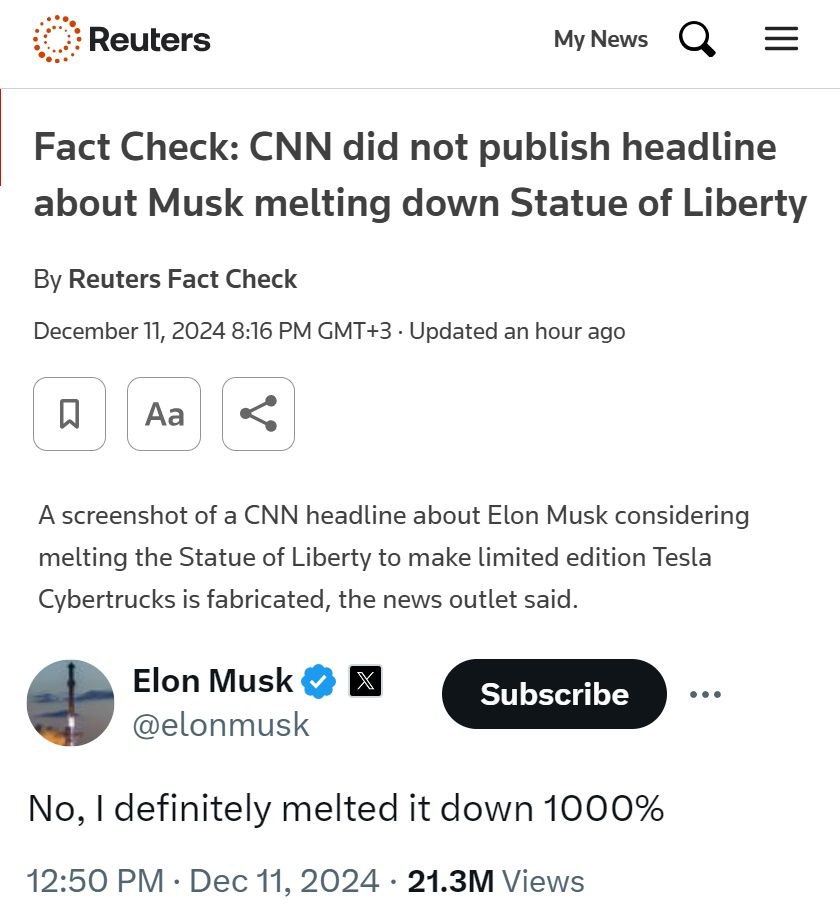 Reuters: Фактчекинг. CNN не публиковала материал о том, что Илон Маск хочет расплавить Статую Свободы ради выпуска ограниченной серии Tesla Cybertruck. Этот материал был сфабрикован.  Илон Маск: Нет, нет. Я ее расплавил. Тыща проц.