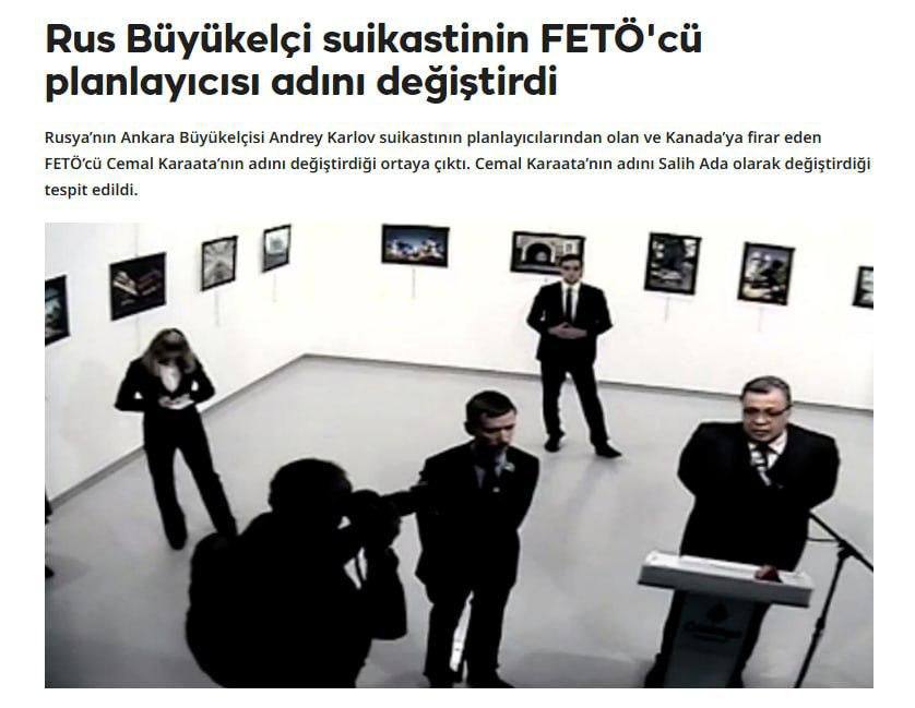 Организатор убийства российского посла Андрея Карлова сменил имя и сбежал из Турции в Канаду По данным турецкого канала TRT Haber Джемаля Караата теперь зовут Салих Ада В Канаде он работает психотерапевтом В Турции Караата считают одним из высокопоставленных членов террористической группировки ФЕТО Он находится в розыске Организация обеспечивает ему как и другим членам роскошную жизнь и безопасность в других странах говорится в материале В 2016 году террорист демонстративно расстрелял посла России в Турции Андрея Карлова этнического армянина во время открытия фотовыставки в Анкаре   IG  FB  VK  RuTube  YouTube  Сайт   sarmoscow
