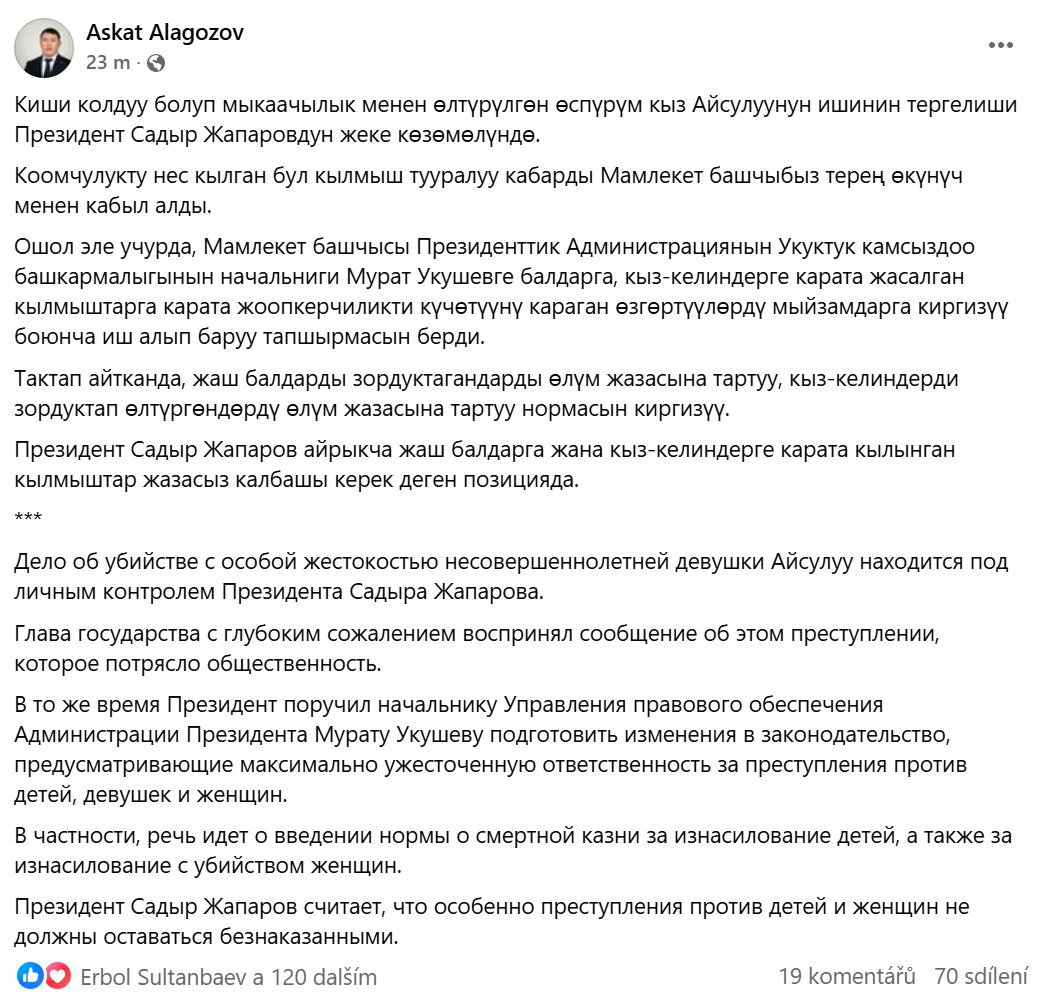 Президент Кыргызстана Садыр Жапаров предложил вернуть смертную казнь за тяжкие преступления В частности речь идёт о введении нормы о смертной казни за изнасилование детей а также за изнасилование с убийством женщин Накануне стало известно об изнасиловании и убийстве 17 летней Айсулуу Мукашевой Об этом сообщил пресс секретарь главы государства Аскат Алагозов По его словам Жапаров с глубоким сожалением воспринял информацию об этом жестоком преступлении Президент поручил начальнику управления правового обеспечения АП Мурату Укушеву подготовить изменения в законодательство предусматривающие максимально ужесточенную ответственность за преступления против детей девушек и женщин Ранее инициатива о возвращении смертной казни появилась на едином портале общественного обсуждения проектов нормативно правовых актов в разделе Предложения граждан Речь идёт об установлении смертной казни за особо тяжкие преступления Например за убийство совершённое с особой жестокостью убийство несовершеннолетнего а также убийство сопряжённое с изнасилованием или иными насильственными действиями сексуального характера При этом смертную казнь предлагается ограничить в отношении женщин и несовершеннолетних Инициатор отмечает что возвращение смертной казни необходимо в качестве ответа на участившиеся случаи чудовищных убийств и насилия над несовершеннолетними Введение смертной казни в исключительных случаях будет способствовать защите общества усилению профилактики подобных преступлений и укреплению принципа неотвратимости наказания 17 летняя Айсулуу пропала 27 сентября Её похитил 41 летний мужчина который вывез девушку в яблоневый сад в селе Жениш и изнасиловал Затем преступник отвёз Айсулуу к пруду восточнее села Каджи Сай и убил