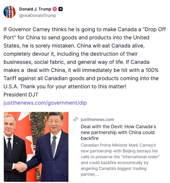 Трамп пригрозил Канаде 100 процентными пошлинами если она заключит сделку с Китаем Если губернатор Карни считает что сможет превратить Канаду в перевалочный порт для Китая через который товары и продукция будут поступать в Соединённые Штаты он глубоко заблуждается Китай сожрёт Канаду целиком полностью поглотит её включая уничтожение бизнеса социальной ткани и общего образа жизни написал президент Если Канада заключит сделку с Китаем против всех канадских товаров и продукции поступающих в США немедленно будет введён 100 процентный тариф добавил американский лидер   Telegram MAX Читать эксклюзив