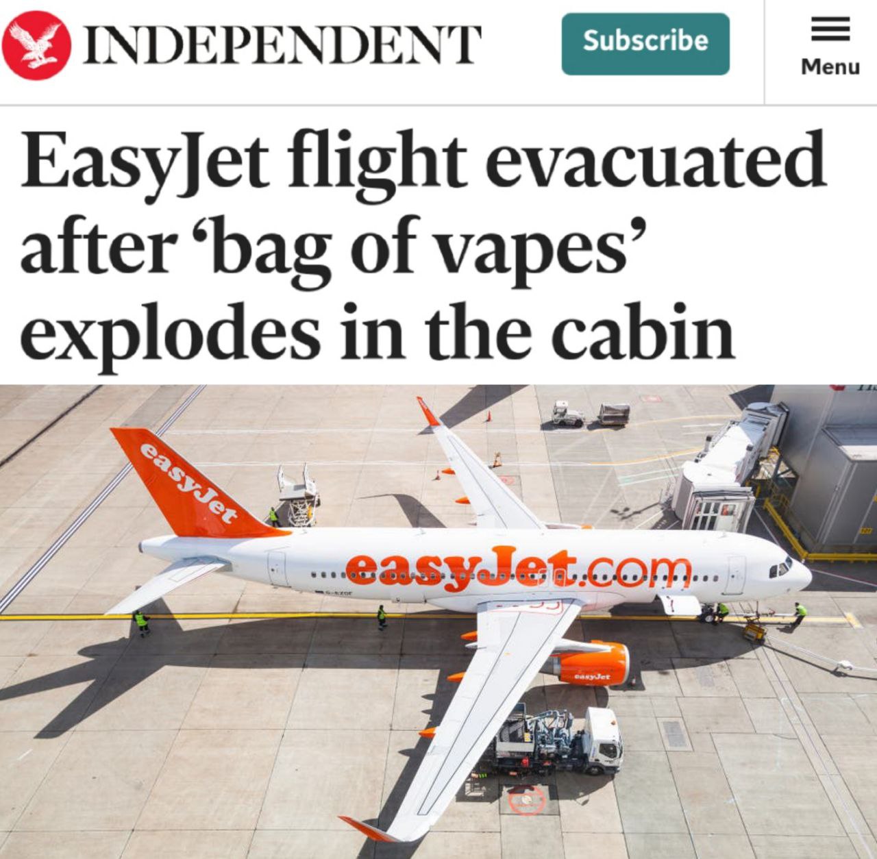 «Пассажиров рейса EasyJet были эвакуировали после взрыва «пакета с вейпами» в салоне»: На фоне катастрофы в Ливане взорвавшийся вейп вызвал панику в самолете.  «Пассажиров рейса Ираклион — Лондон компании EasyJet пришлось эвакуировать с помощью аварийных трапов после того, как в ручной клади одного из путешественников взорвался пакет с вейпами. По словам очевидцев, перед вылетом из Ираклиона салон самолета Airbus A321 заполнили «хлопающие звуки», а затем и густой черный дым, после чего в салоне поднялась паника, так как некоторые решили, что на борту бомба. Представители авиакомпании заявили, что причиной происшествия стали электронные сигареты, которые лежали в ручной клади одного из пассажиров вместе с пауэрбанком. Члены экипажа эвакуировали всех 236 пассажиров, спустив их с самолета по трапам»