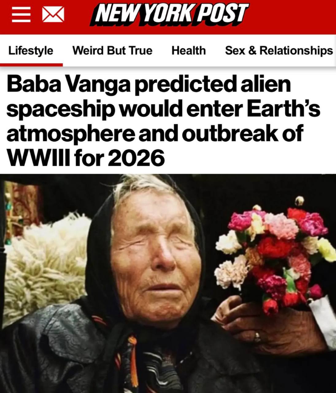 Американская газета выкатила пророчества Ванги на 2026 год ей приписывают и Третью мировую и вторжение инопланетян В пересказе журналистов в ноябре гигантский инопланетный корабль якобы войдёт в атмосферу Земли после чего начнётся новая эпоха в истории человечества Также ей приписывают начало Третьей мировой войны из за накала отношений России и США и возможного захвата Тайваня Китаем Геополитика