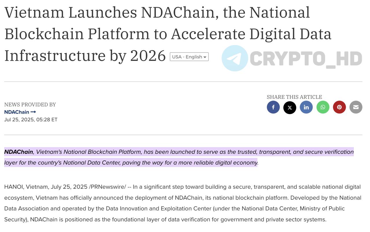Вьетнам запускает национальный блокчейн NDAChain  original   Гибридная блокчейн-сеть будет использоваться для цифровой идентификации, проверки транзакций и автоматизации госуслуг.  Особенности:  • Разработана госорганами, работает под управлением МВД.  • Интеграция с госуслугами: финансы, медицина, образование, логистика, e-government.  • Стартует децентрализованная идентификация через NDA DID.  • Приложение NDAKey – быстрая верификация личности и цифровая подпись без посредников.  Ранее: легализация крипты   Сryptо Headlines