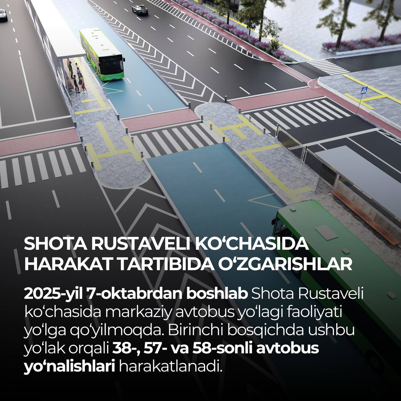 С 7 октября в Ташкенте поэтапно запускается движение автобусов по выделенной полосе улицы Шота Руставели   На участке вводятся изменения в организации дорожного движения участникам движения следует быть особенно внимательными С 7 октября 2025 года на улице Шота Руставели в Ташкенте открывается движение автобусов по центральной выделенной полосе На первом этапе по новой схеме начнут курсировать маршруты 38 57 и 58 Проект направлен на повышение приоритета общественного транспорта снижение заторов и улучшение условий передвижения пассажиров   Что важно знать пассажирам   Автобусы теперь движутся по центральной полосе оборудованной специальными остановочными платформами посреди дороги  Посадка и высадка пассажиров осуществляется только на этих платформах   Подходить к платформам можно только по обозначенным пешеходным переходам Обходите автобус только спереди   На платформе необходимо находиться за жёлтой линией безопасности и подходить к дверям после полной остановки автобуса   Соблюдайте осторожность особенно при использовании телефона или фотоаппарата   Уступайте место пожилым людям пассажирам с детьми и людям с ограниченными возможностями Для водителей   Центральная полоса предназначена исключительно для движения автобусов   Движение остановка или пересечение этой полосы другими транспортными средствами запрещены   В обоих направлениях запрещены левые повороты и развороты   На центральной полосе действует приоритет для автобусов На разрешённых участках уступайте автобусу  На разрешённых перекрёстках водители обязаны уступать автобусам   Необходимые повороты выполняйте только на обозначенных перекрёстках Главное управление транспорта и развития дорожно транспортной инфраструктуры города Ташкента отмечает что введение автобусной полосы важный шаг в модернизации транспортной системы столицы и призывает всех участников дорожного движения соблюдать правила проявлять внимание и уважение друг к другу Маршрут автобуса 37 исправлен на 38 Tashkent Land