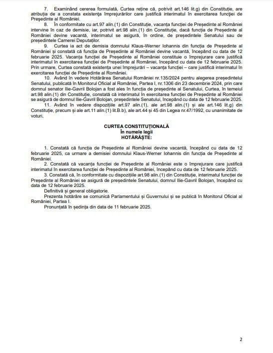 Конституционный суд Румынии признал отставку президента Клауса Йоханниса и назначил временно исполняющим обязанности президента спикера Сената Илие Боложана.   Боложан принесёт присягу завтра и будет занимать пост до избрания нового президента на всенародных выборах.